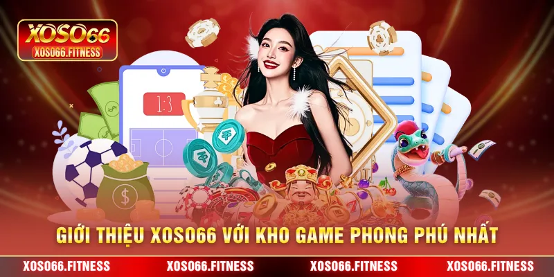 Giới thiệu XoSo66 với kho game phong phú nhất